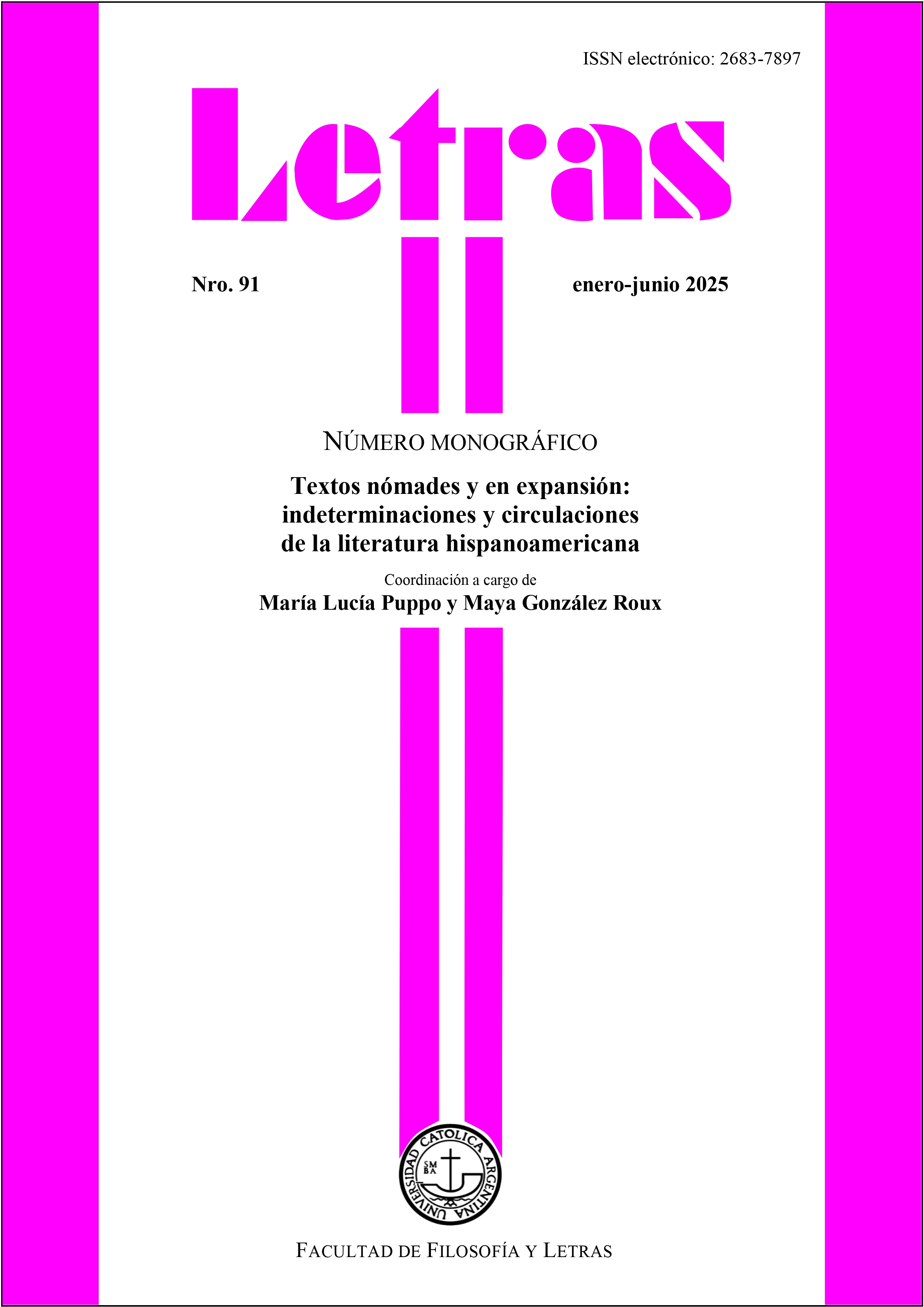 					View No. 91 (2025): Nomadic and Expanding Texts: Indeterminacies and Circulations of Hispanic American Literature
				